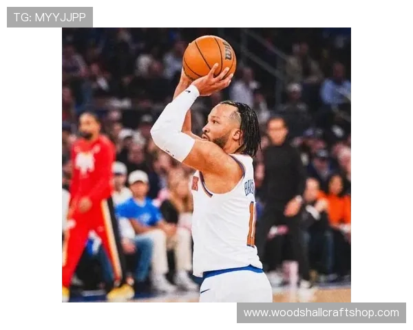 杰伦·布伦森挡拆制造错位，助力球队提升关键时刻得分效率